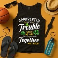 Apparently We're Trouble When We are together Irish Couples Tank Top thumb 4