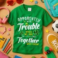Apparently We're Trouble When We are together Irish Couples Kids T-Shirt thumb 3