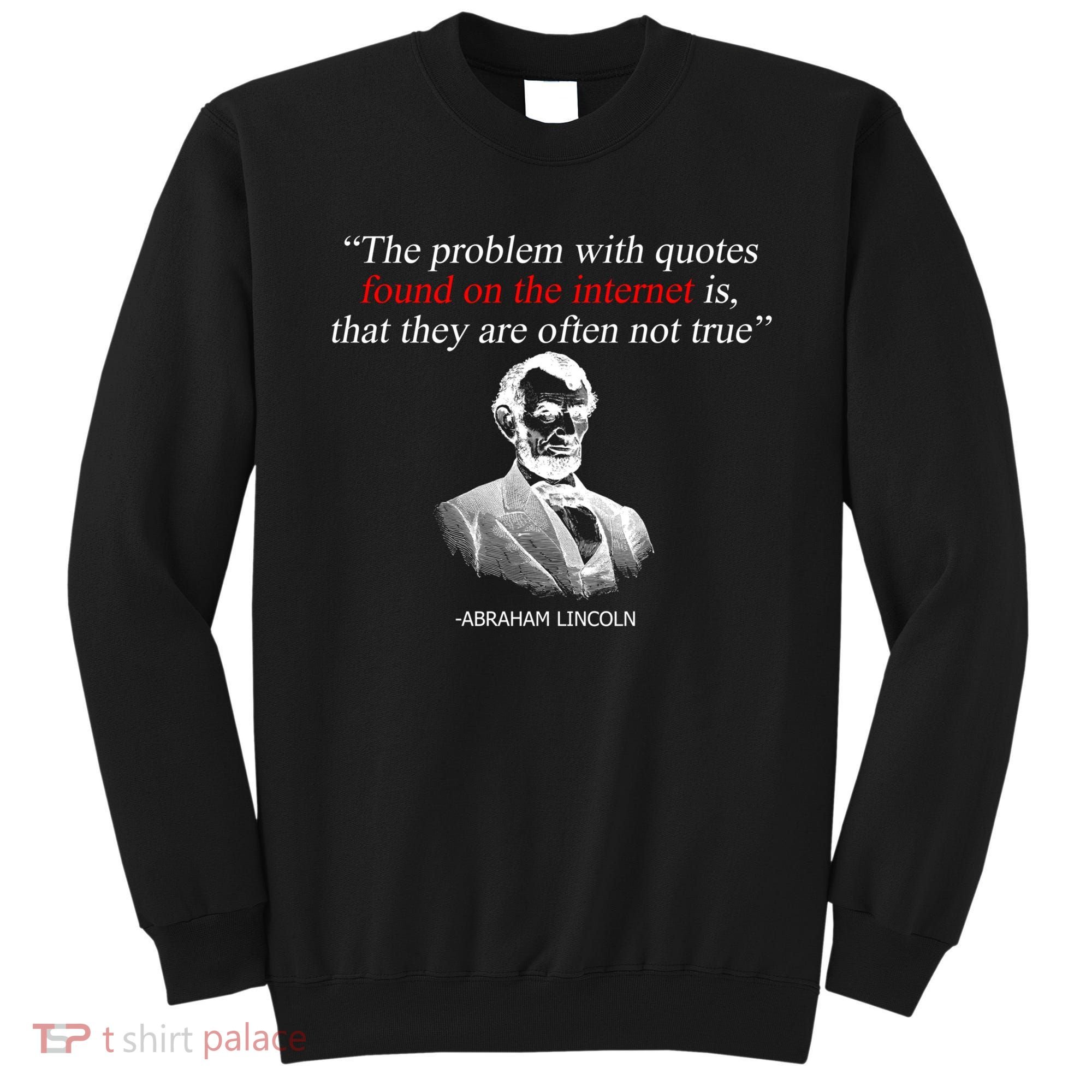 Autor Writer Writing Abraham Lincoln Funny Journalist Gift Sweatshirt