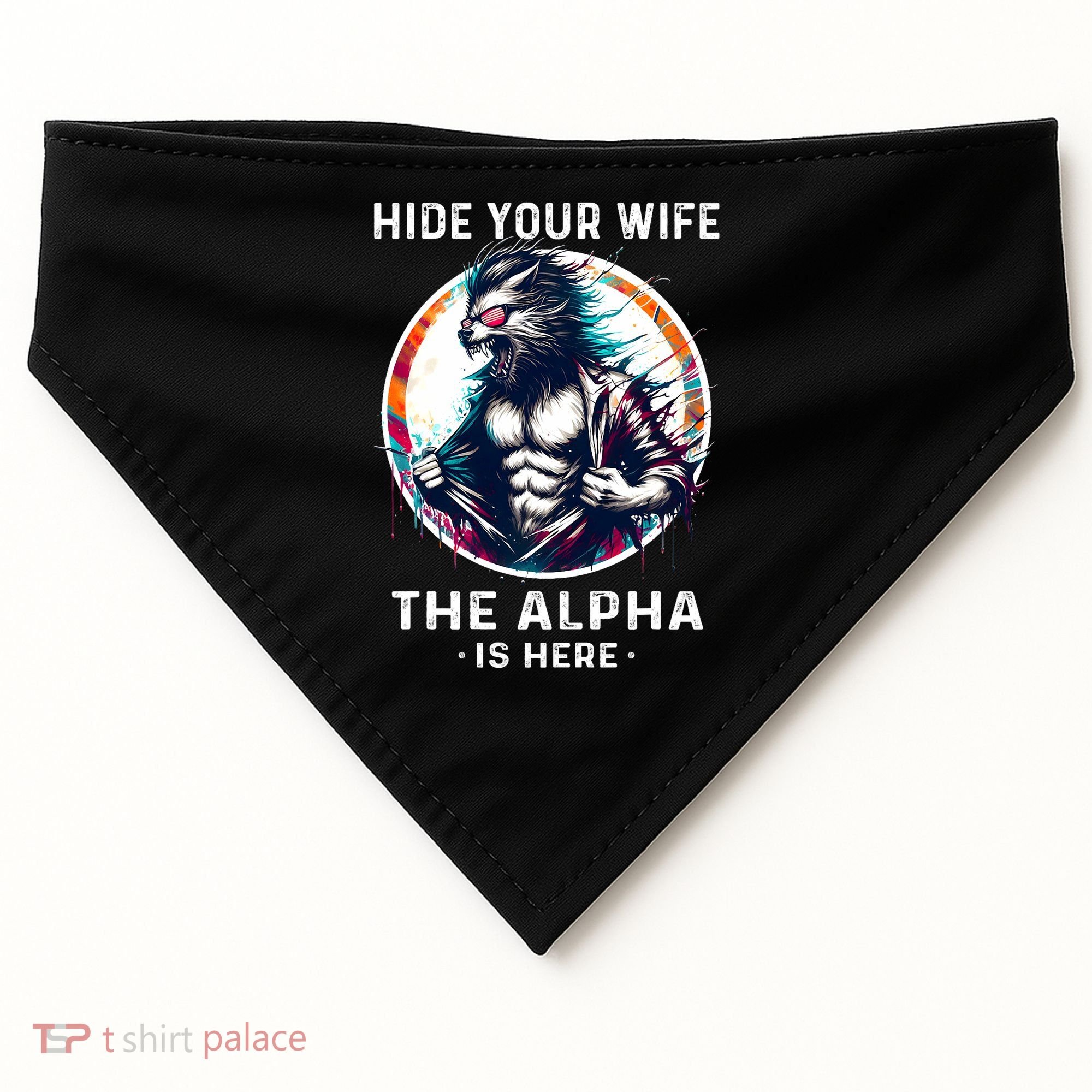 Alpha Wolf Werewolf Meme For Wolf Meme Hide Your Wife The Alpha Is Here USA-Made Doggie Bandana