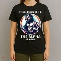 Alpha Wolf Werewolf Meme For Wolf Meme Hide Your Wife The Alpha Is Here T-Shirt thumb 4