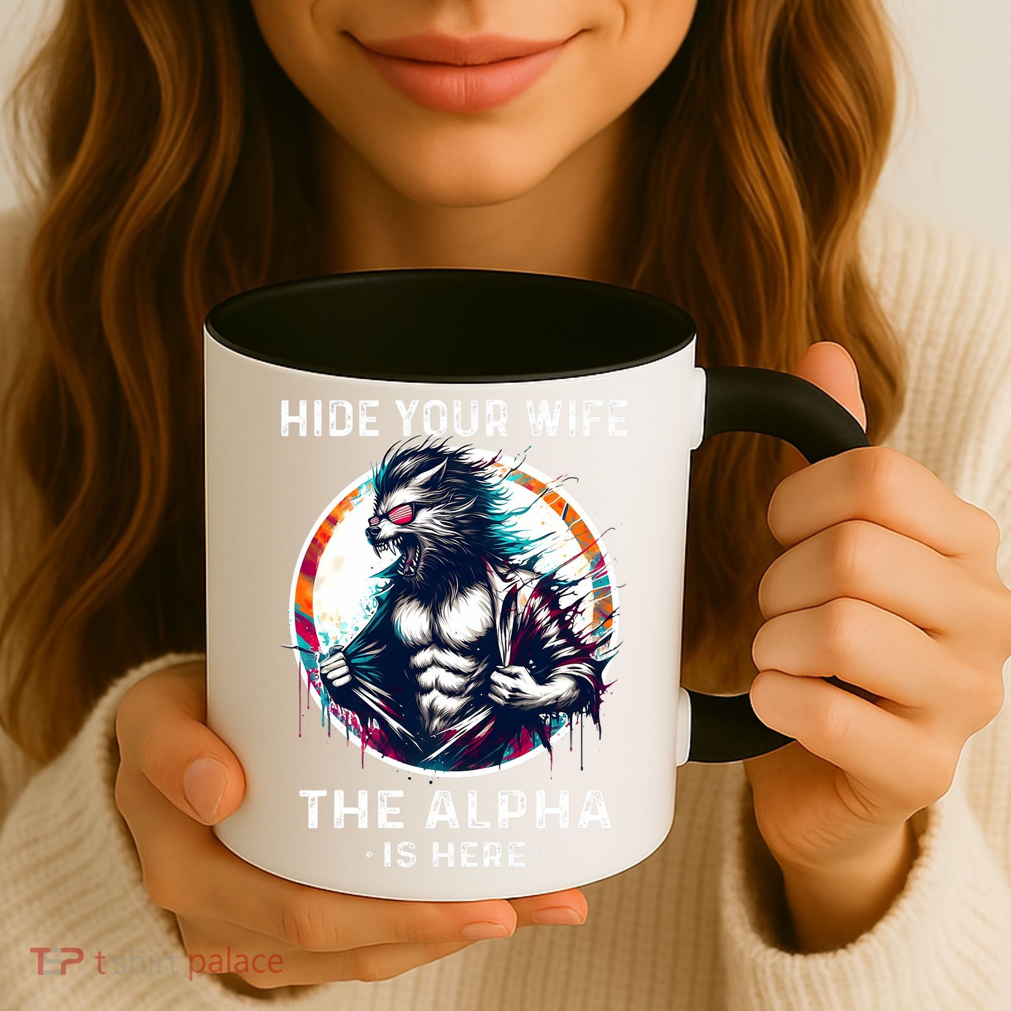 Alpha Wolf Werewolf Meme For Wolf Meme Hide Your Wife The Alpha Is Here Coffee Mug