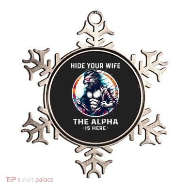 Alpha Wolf Werewolf Meme For Wolf Meme Hide Your Wife The Alpha Is Here Ornament