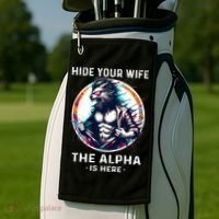 Alpha Wolf Werewolf Meme For Wolf Meme Hide Your Wife The Alpha Is Here Golf Towel thumb 2