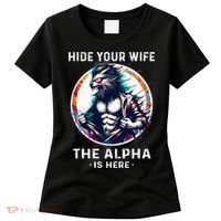 Alpha Wolf Werewolf Meme For Wolf Meme Hide Your Wife The Alpha Is Here Women's T-Shirt thumb 0