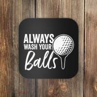 Always Wash Your Balls Golf Funny Golfing Sport Lover Coaster thumb 0