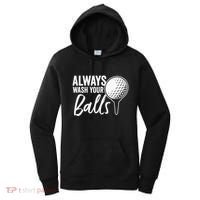 Always Wash Your Balls Golf Funny Golfing Sport Lover Women's Hoodie thumb 0