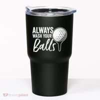 Always Wash Your Balls Golf Funny Golfing Sport Lover Tumbler thumb 0