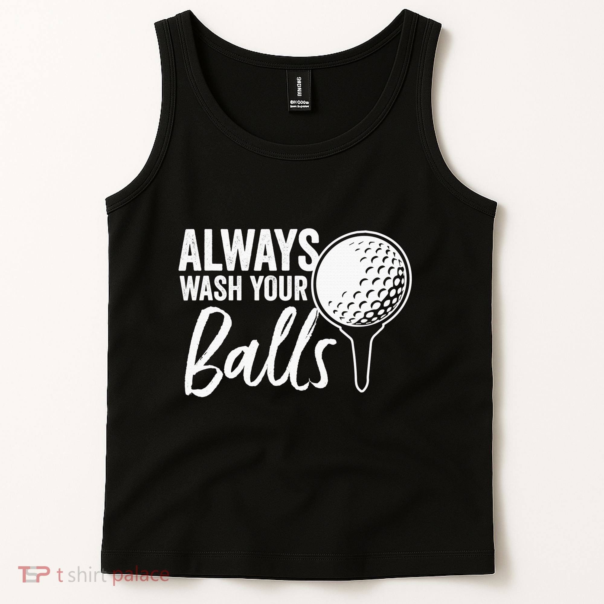 Always Wash Your Balls Golf Funny Golfing Sport Lover Tank Top