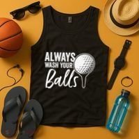 Always Wash Your Balls Golf Funny Golfing Sport Lover Tank Top thumb 4