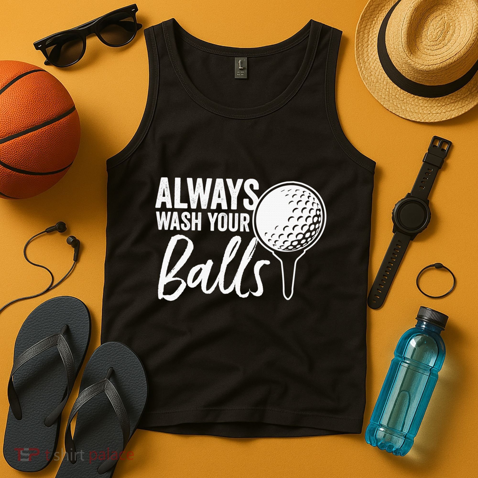 Always Wash Your Balls Golf Funny Golfing Sport Lover Tank Top