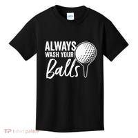 Always Wash Your Balls Golf Funny Golfing Sport Lover Kids T-Shirt thumb 0