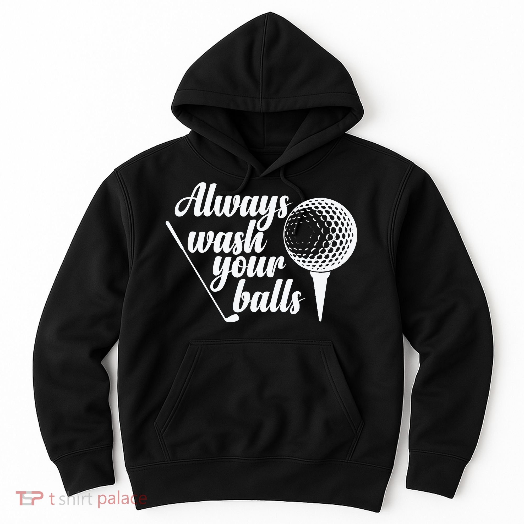 Always Wash Your Balls Golf Trendsport Hoodie