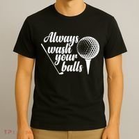 Always Wash Your Balls Golf Trendsport T-Shirt thumb 3