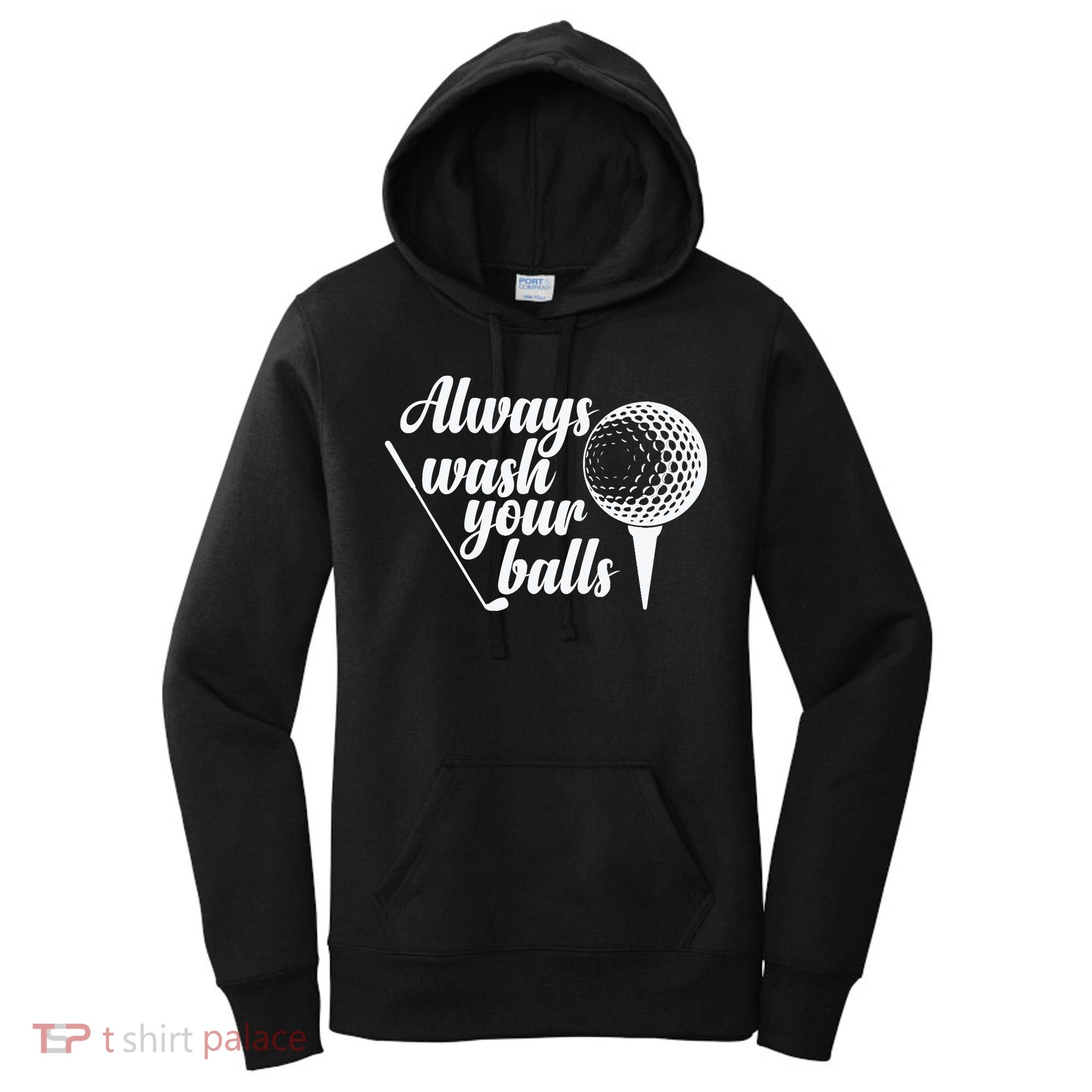 Always Wash Your Balls Golf Trendsport Women's Hoodie