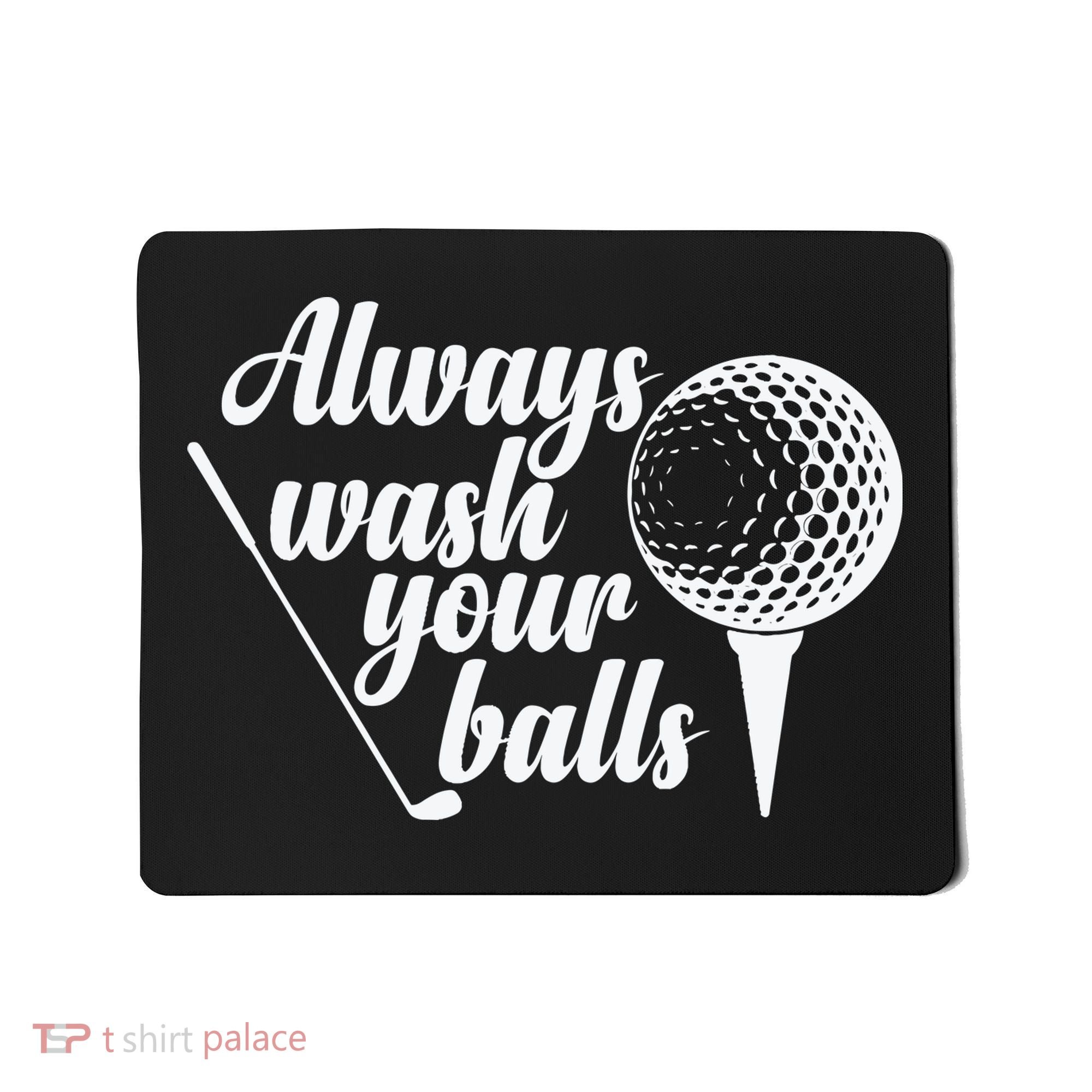 Always Wash Your Balls Golf Trendsport Mousepad