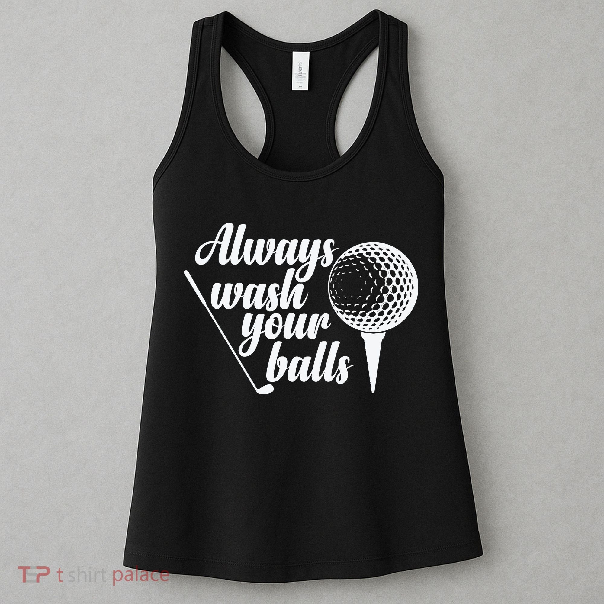 Always Wash Your Balls Golf Trendsport Women's Tank Top