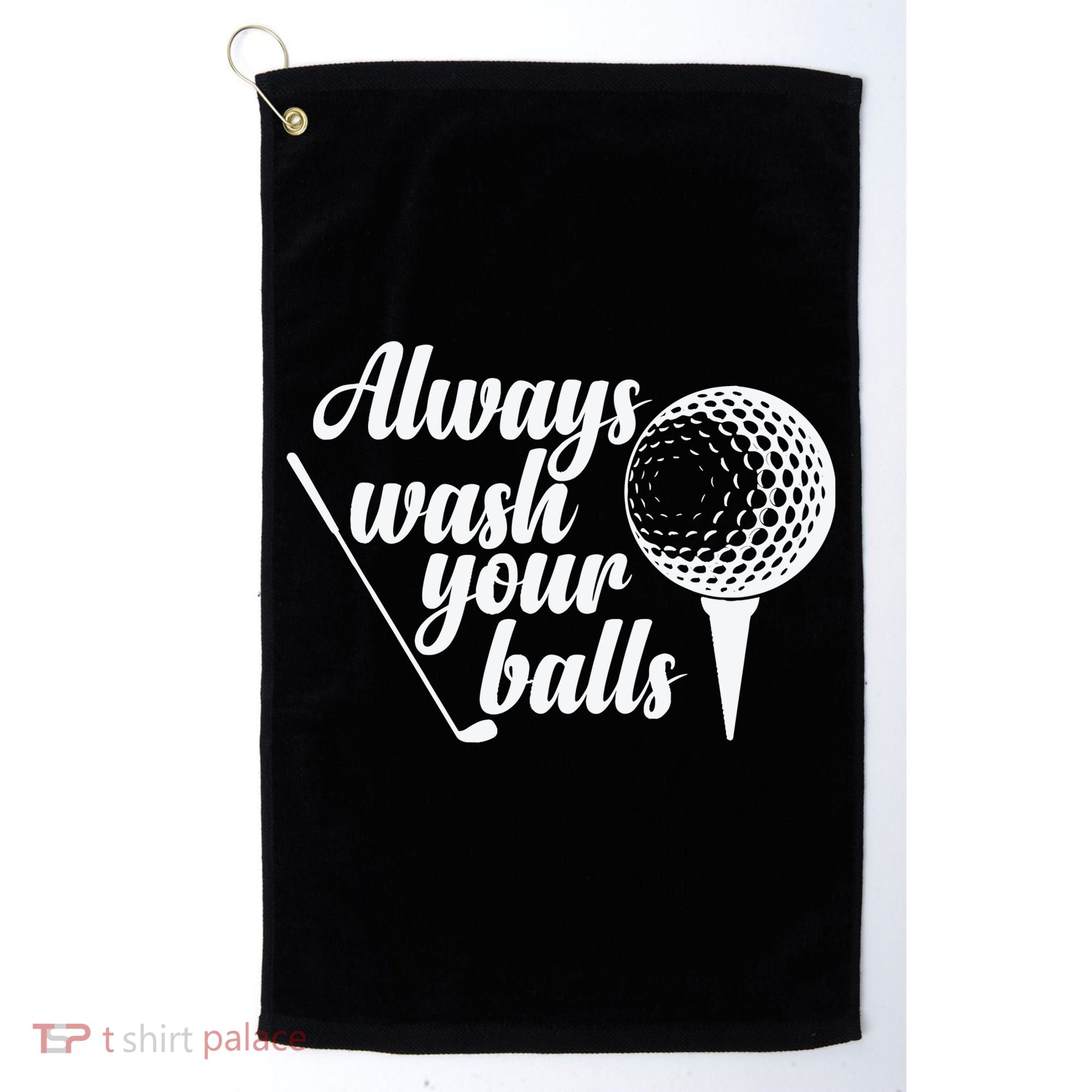 Always Wash Your Balls Golf Trendsport Golf Towel