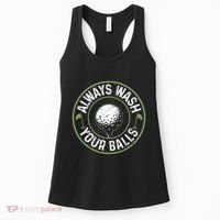 Always Wash Your Balls Golf Lover Golfer Golfing Life Women's Tank Top thumb 0