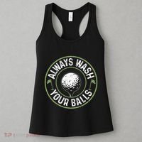 Always Wash Your Balls Golf Lover Golfer Golfing Life Women's Tank Top thumb 3