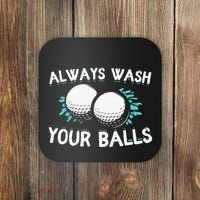 Always Wash Your Balls Golf Player Golf Lover Cute Awesom Coaster thumb 0