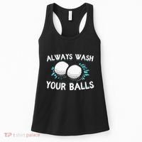 Always Wash Your Balls Golf Player Golf Lover Cute Awesom Women's Tank Top thumb 0