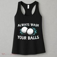 Always Wash Your Balls Golf Player Golf Lover Cute Awesom Women's Tank Top thumb 3