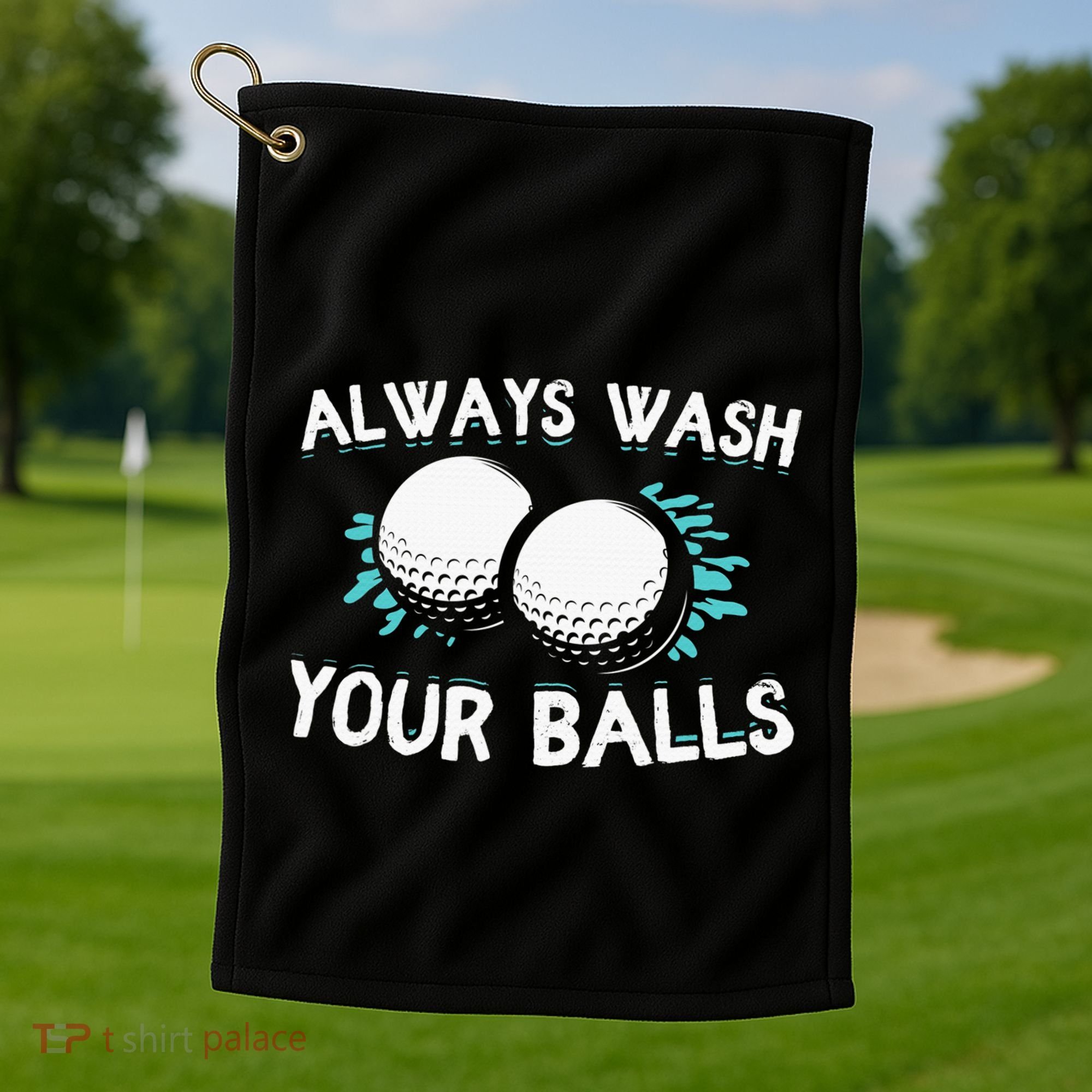 Always Wash Your Balls Golf Player Golf Lover Cute Awesom Golf Towel