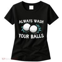 Always Wash Your Balls Golf Player Golf Lover Cute Awesom Women's T-Shirt thumb 0