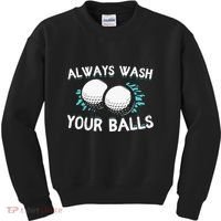 Always Wash Your Balls Golf Player Golf Lover Cute Awesom Kids Sweatshirt thumb 0
