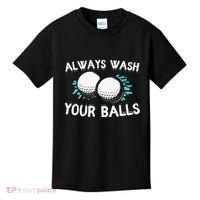 Always Wash Your Balls Golf Player Golf Lover Cute Awesom Kids T-Shirt thumb 0