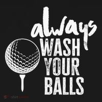 Always wash your balls Quote for a Golf Buddy Sweatshirt thumb 3