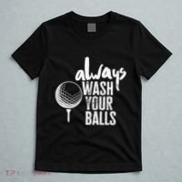 Always wash your balls Quote for a Golf Buddy T-Shirt thumb 5