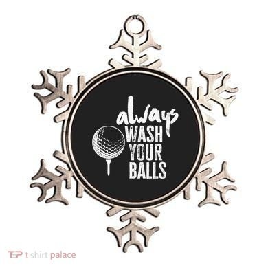 Always wash your balls Quote for a Golf Buddy Ornament