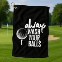 Always wash your balls Quote for a Golf Buddy Golf Towel thumb 1