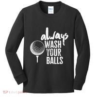 Always wash your balls Quote for a Golf Buddy Kids Long Sleeve Shirt thumb 0