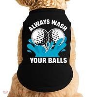 Always Wash Your Balls Funny Golf Doggie Tank thumb 0
