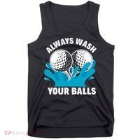 Always Wash Your Balls Funny Golf Tank Top thumb 0
