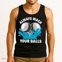 Always Wash Your Balls Funny Golf Tank Top thumb 3