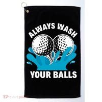 Always Wash Your Balls Funny Golf Golf Towel thumb 0