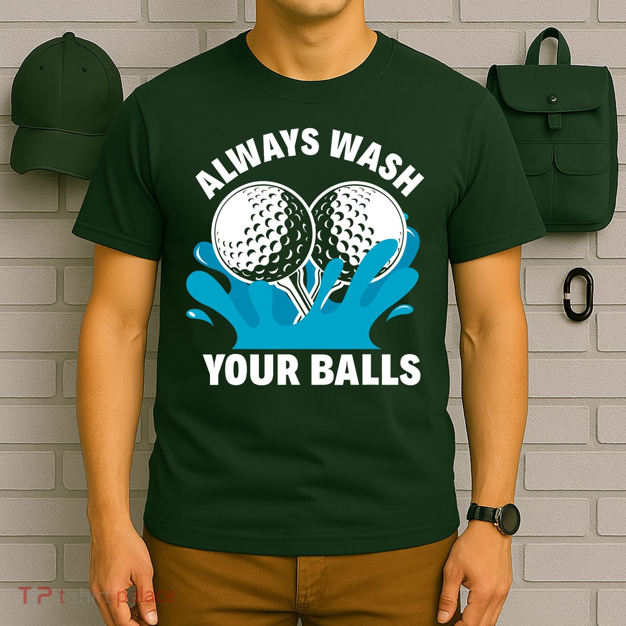 Always Wash Your Balls Funny Golf T-Shirt