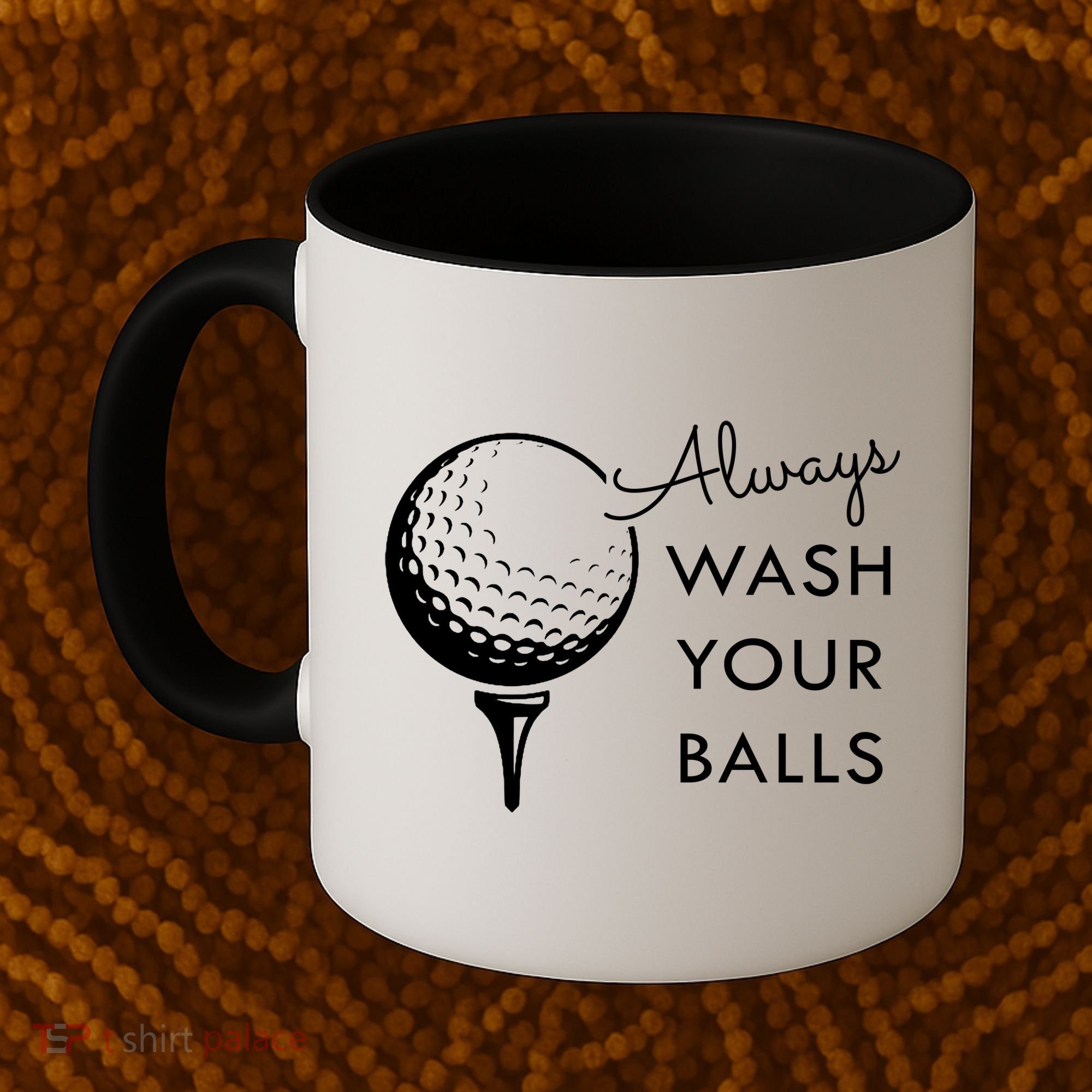 Always Wash Your Balls Funny Golf Coffee Mug