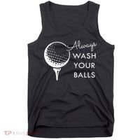 Always Wash Your Balls Funny Golf Tank Top thumb 0