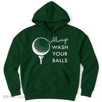 Always Wash Your Balls Funny Golf Hoodie thumb 0