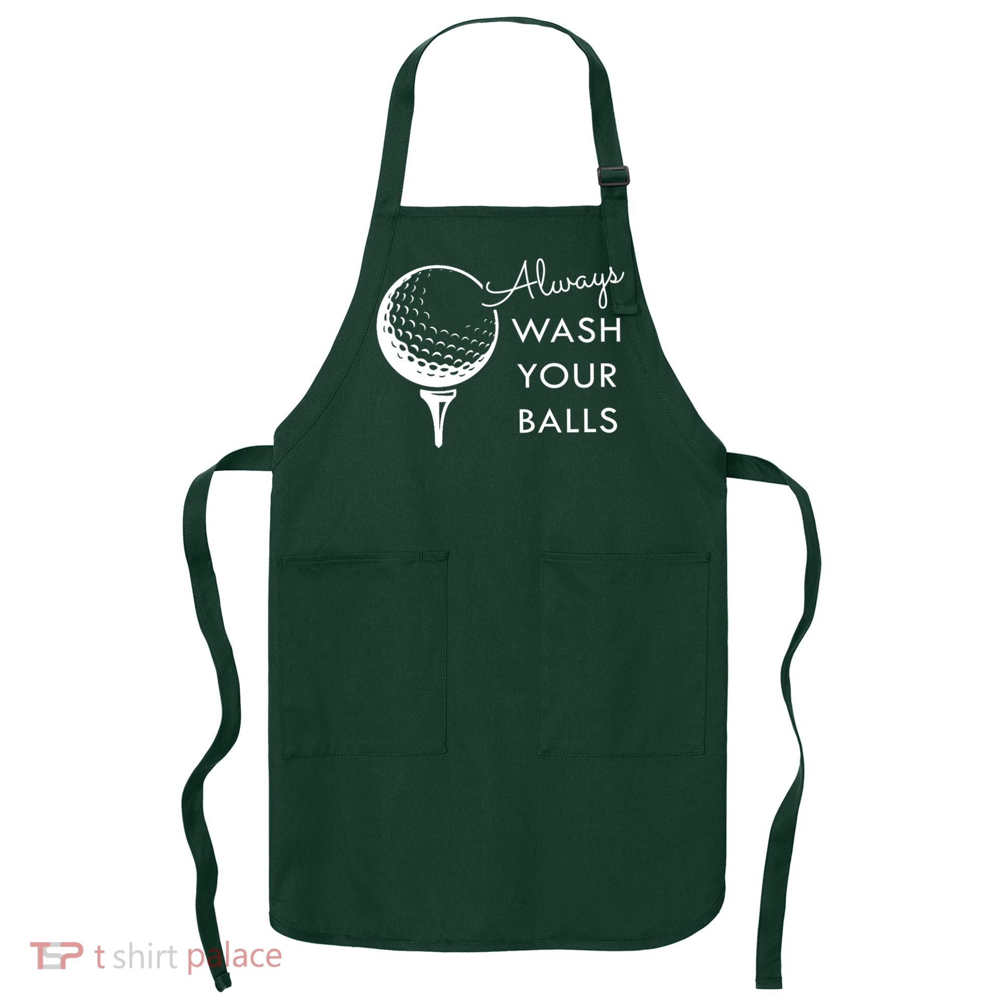 Always Wash Your Balls Funny Golf Apron