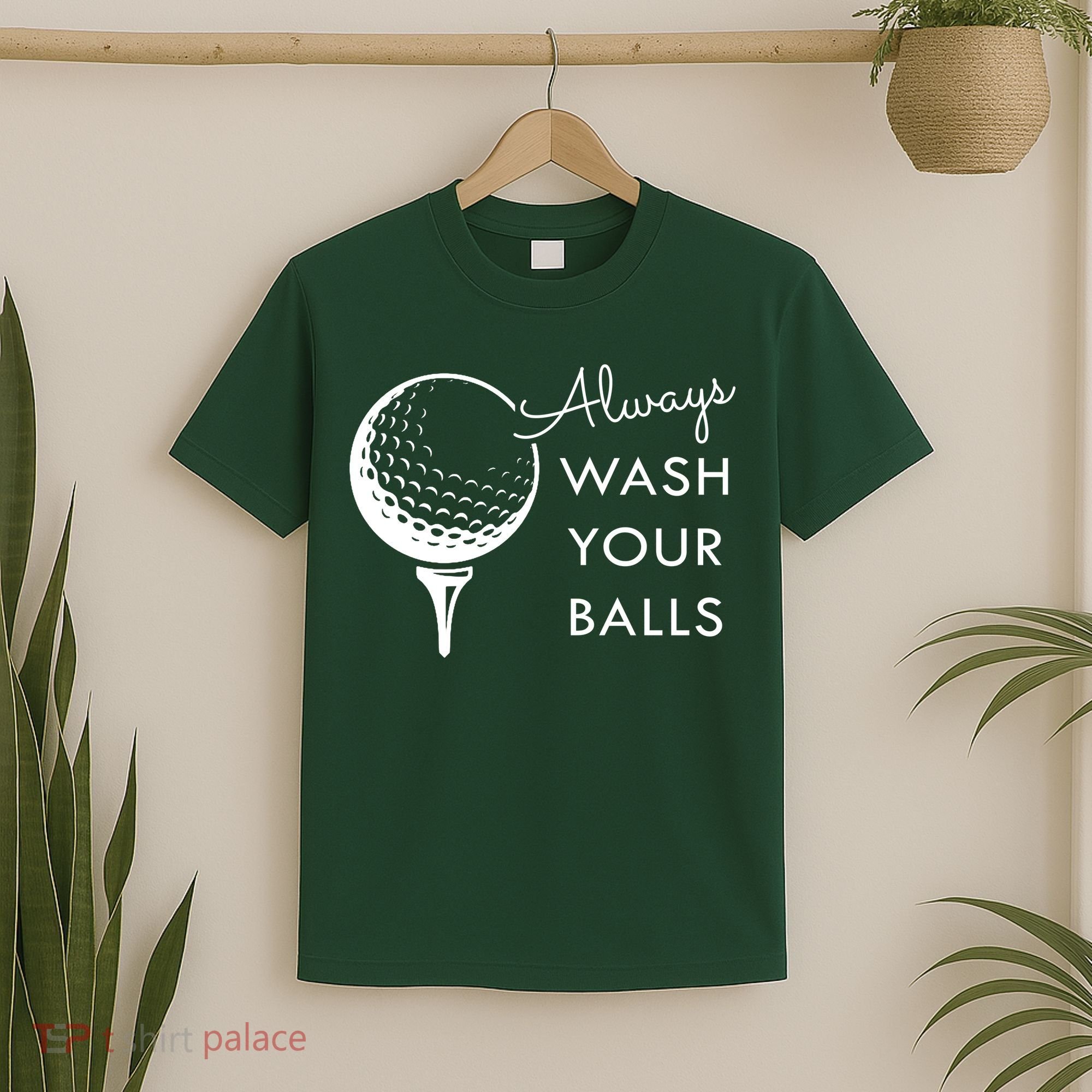 Always Wash Your Balls Funny Golf T-Shirt