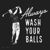 Always Wash Your Balls Tumbler thumb 3