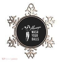 Always Wash Your Balls Ornament thumb 0