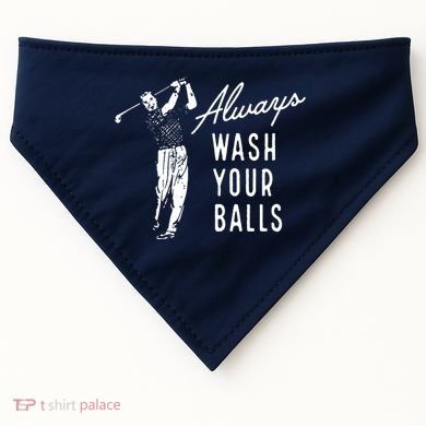 Always Wash Your Balls USA-Made Doggie Bandana