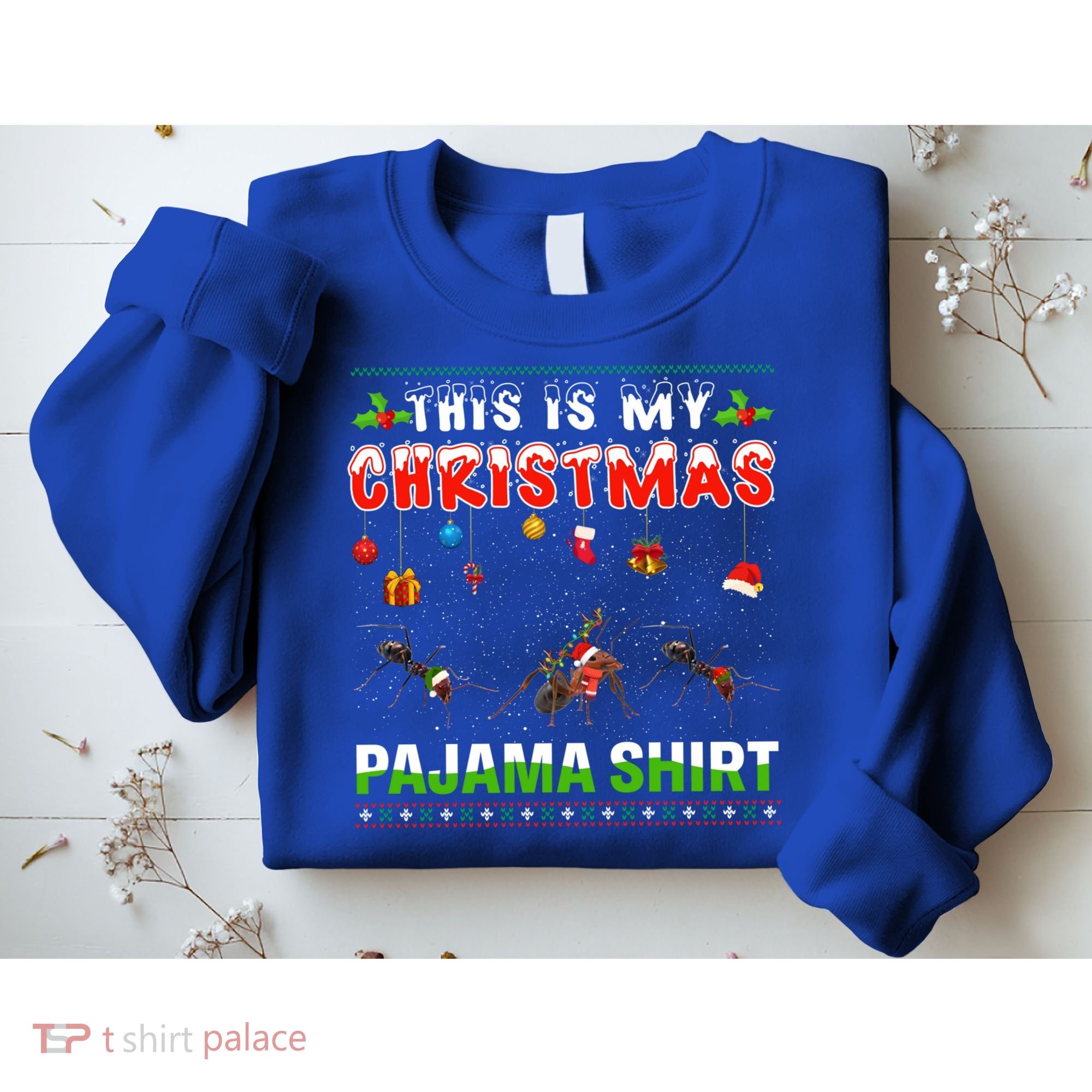 Ant Xmas Animals Squad This Is My Christmas Pajama Gift Sweatshirt
